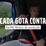 Cada Gota Conta | Ep 09: Modos de condução