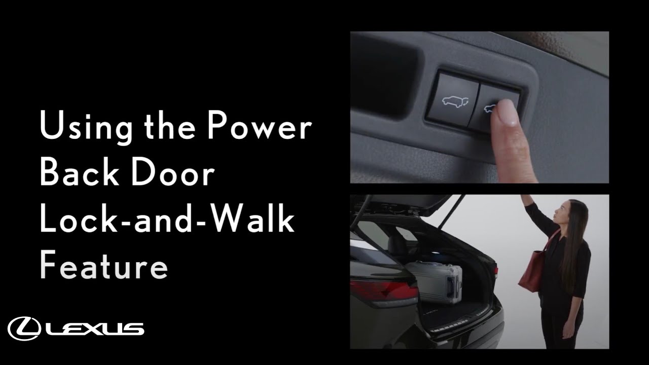 Using the Power Back Door Lock & Walk Feature | Lexus