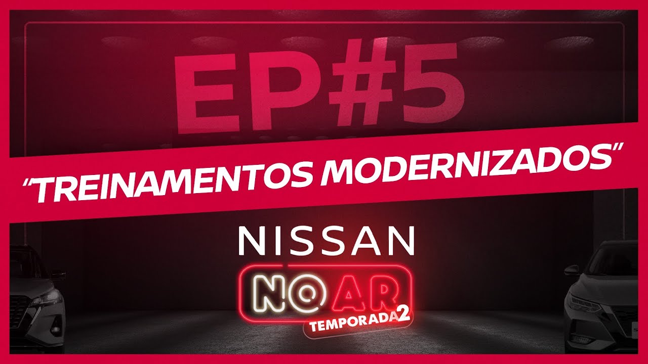 Nissan no Ar | Temporada 2 | Episódio 5 | Treinamentos modernizados 11 *